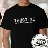 Trust Me Tee Shirt