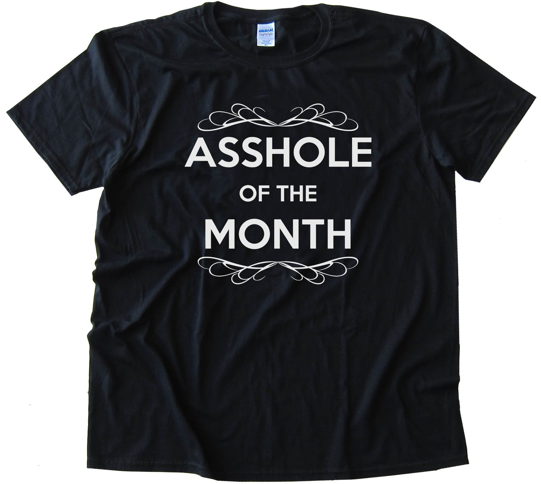 Asshole Of The Month - Tee Shirt