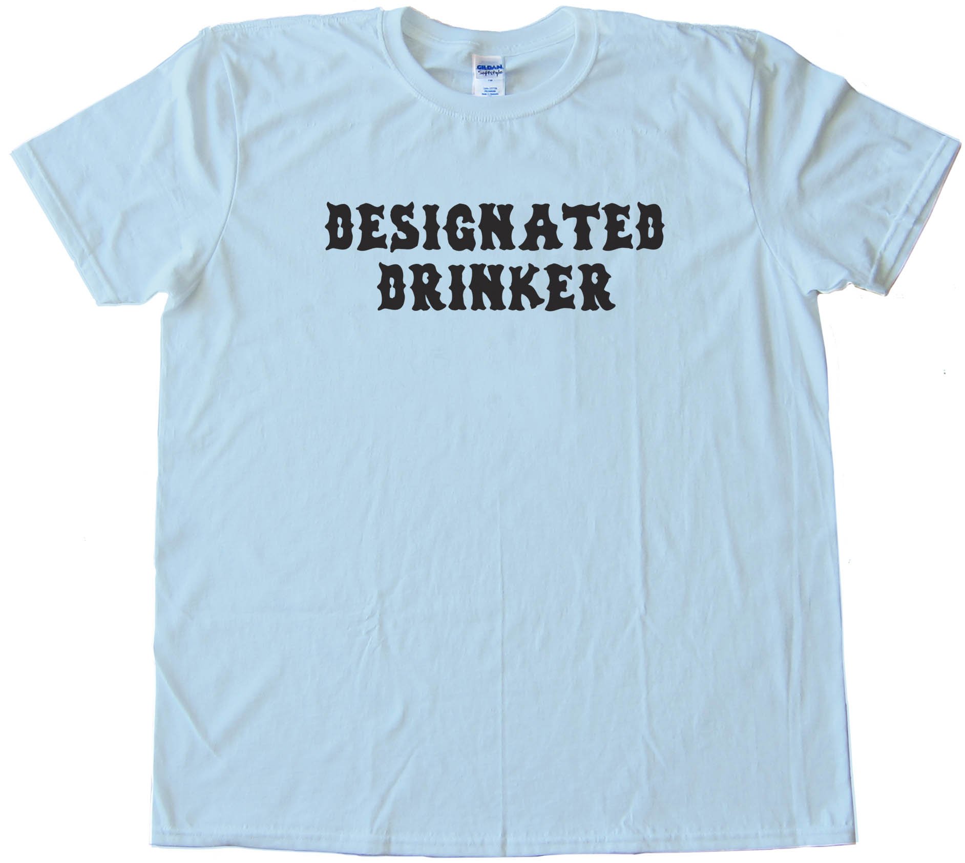 Designated Drinker - Tee Shirt