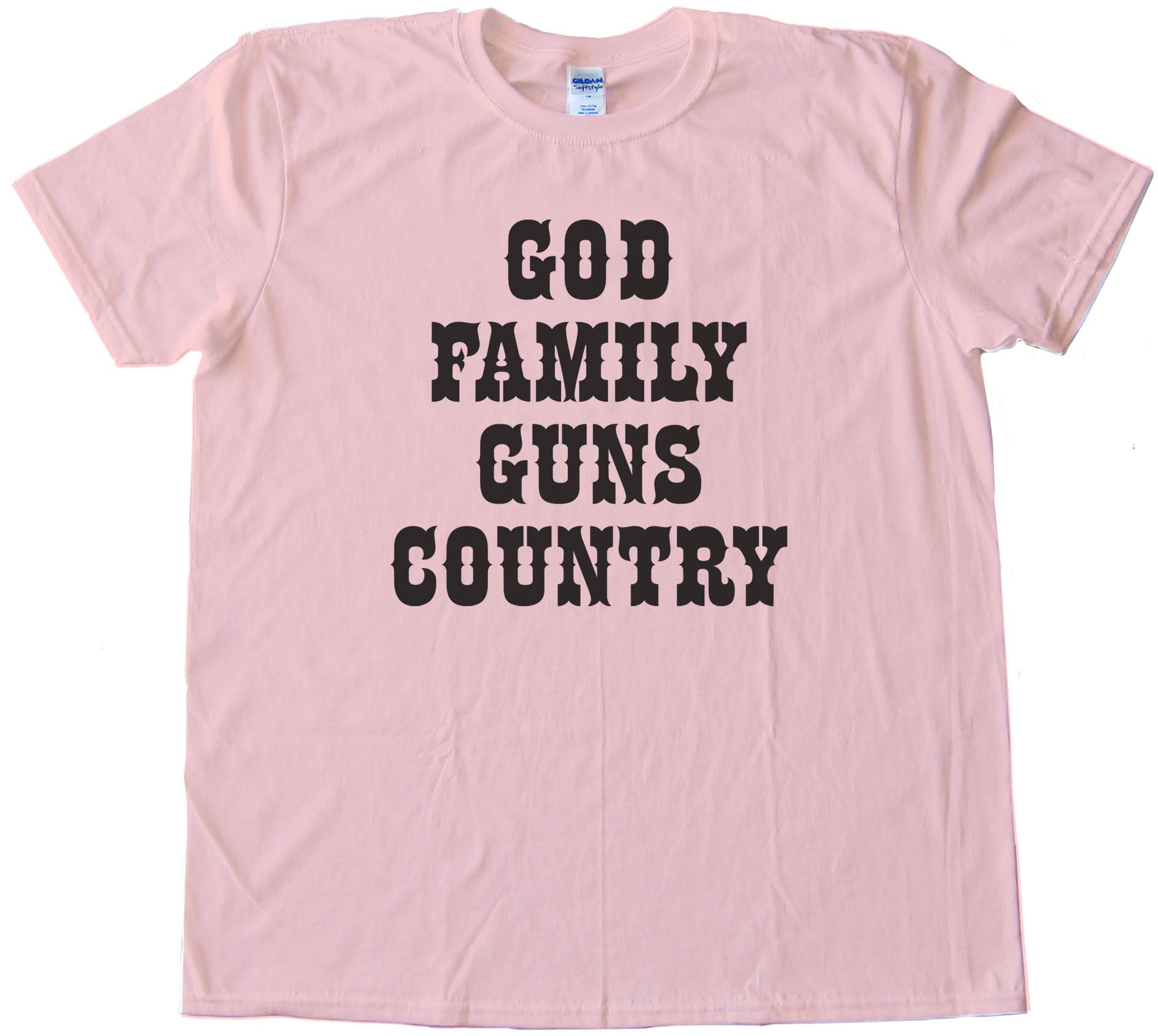 God Family Guns Country - Tee Shirt