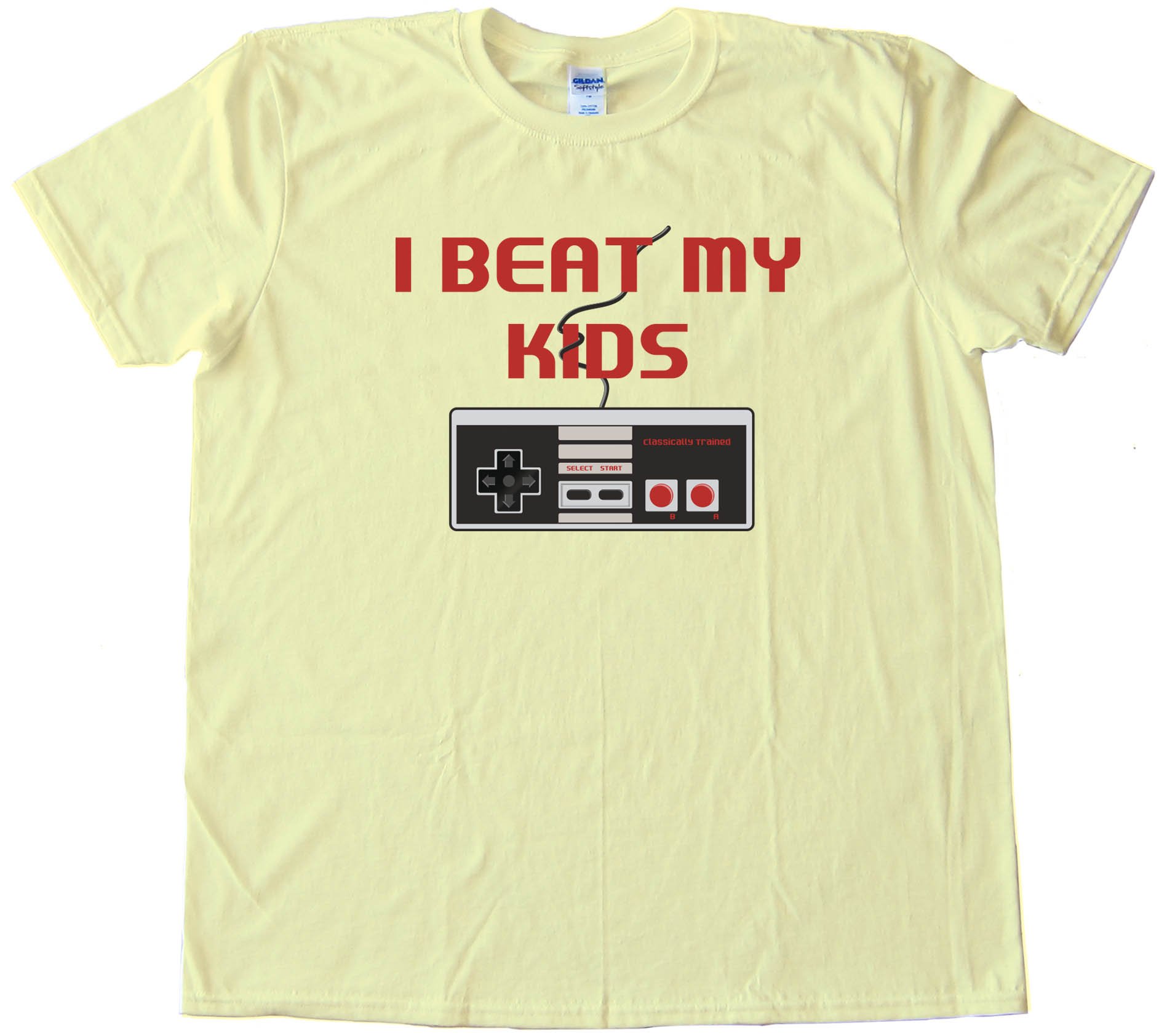 I Beat My Kids Nintendo - Tee Shirt