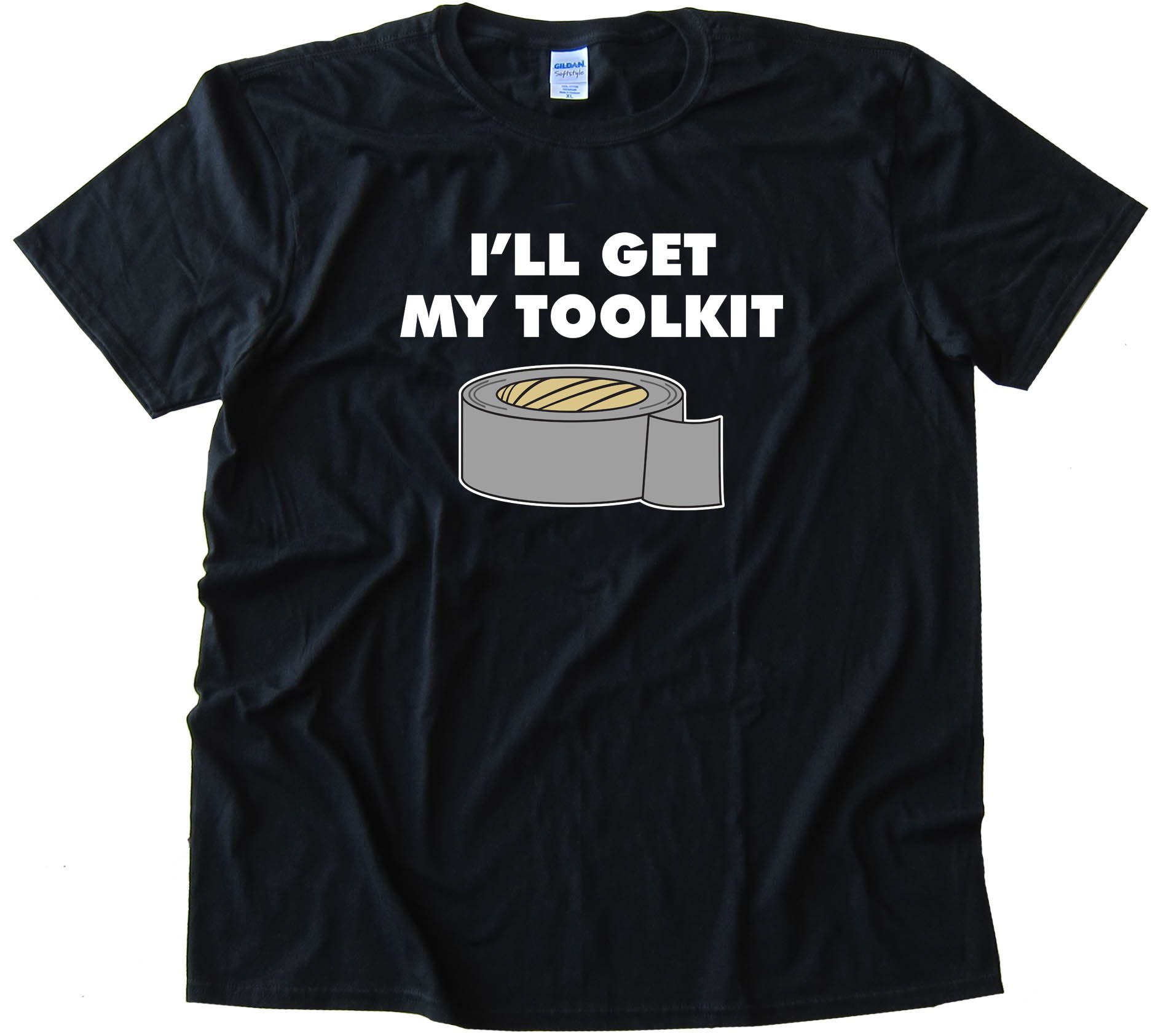 I'Ll Get My Toolkit Duct Tape - Tee Shirt