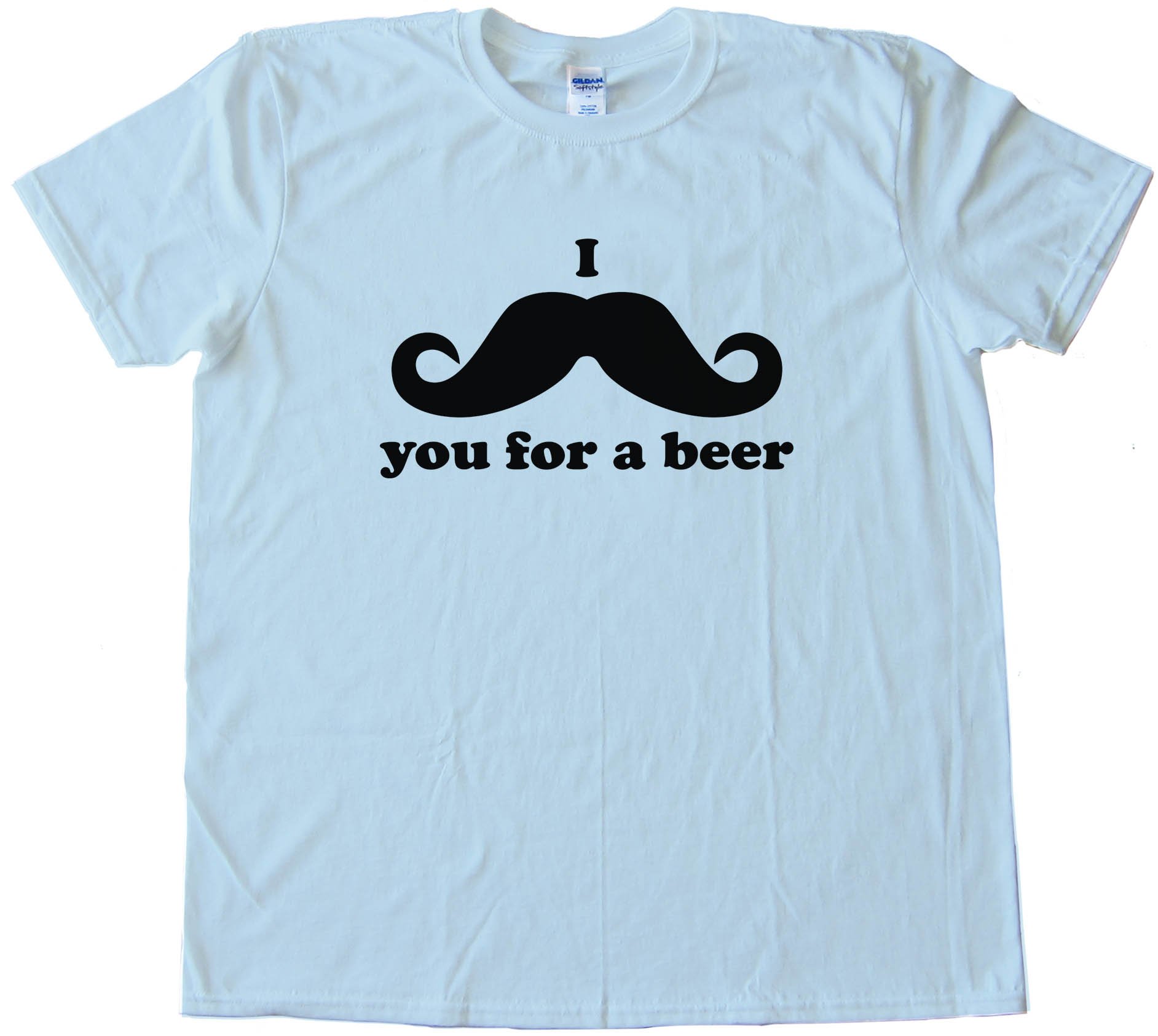 I Mustache You For A Beer - Tee Shirt