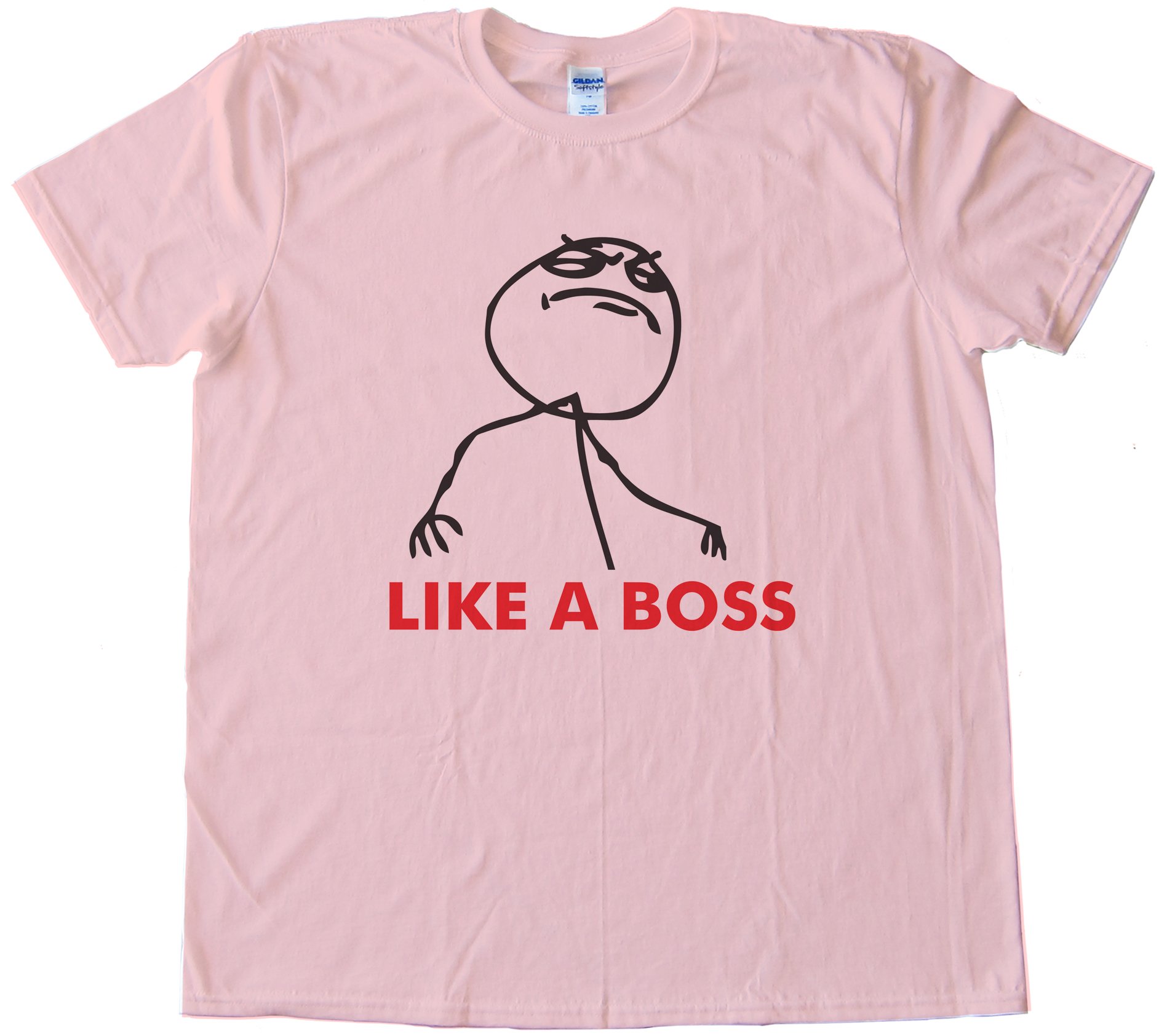 Like A Boss Rage Tee Shirt