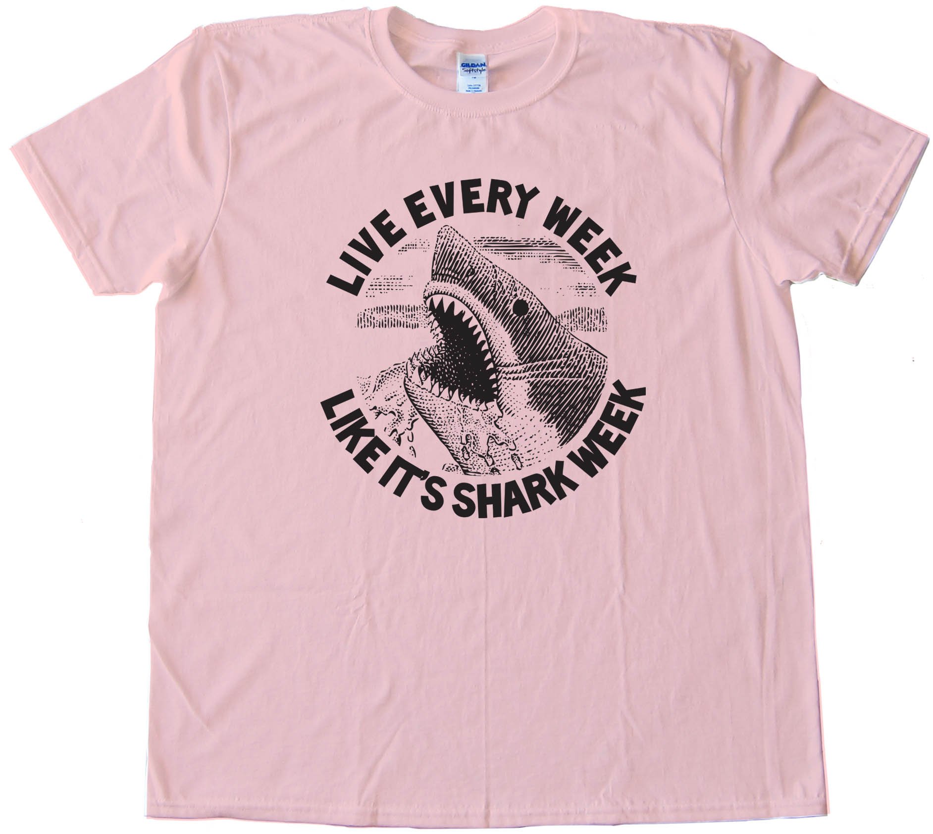 Live Every Week Like It'S Shark Week - Tee Shirt