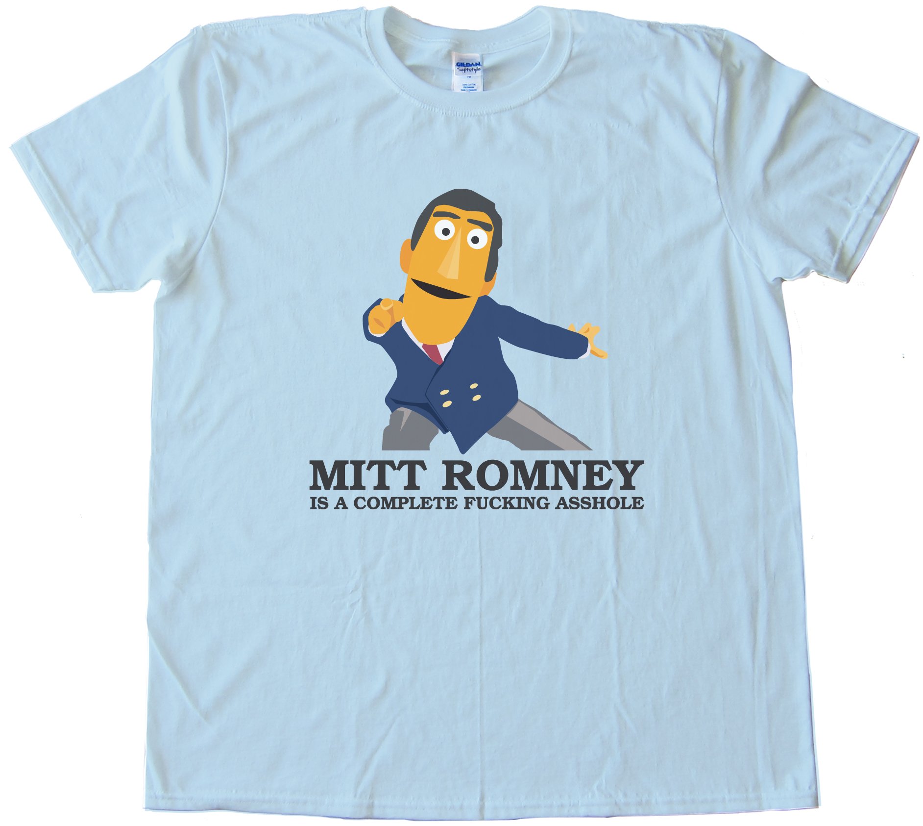 Mitt Romney Is A Complete Fucking Asshole Tee Shirt