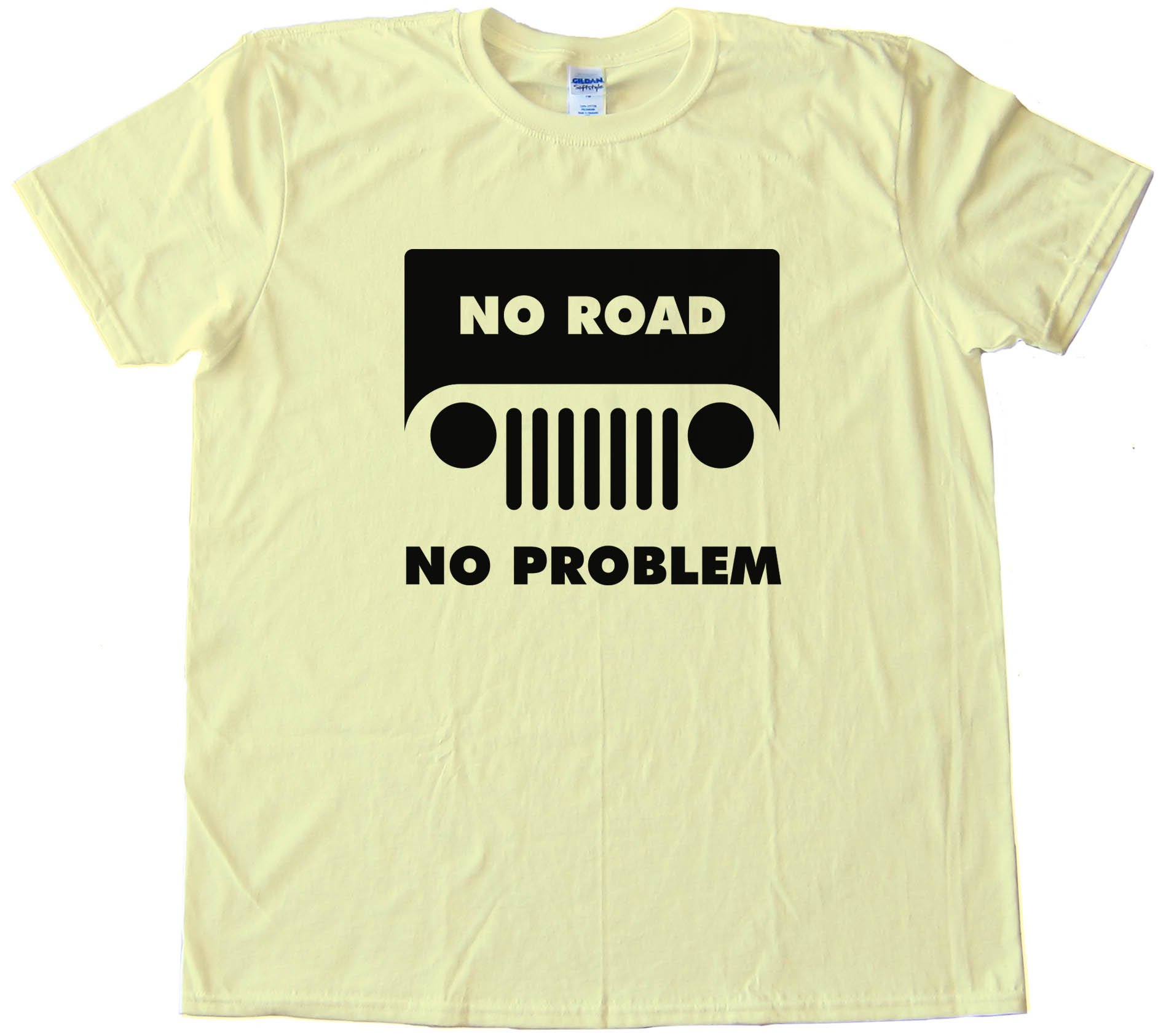 No Road No Problem Jeep - Tee Shirt