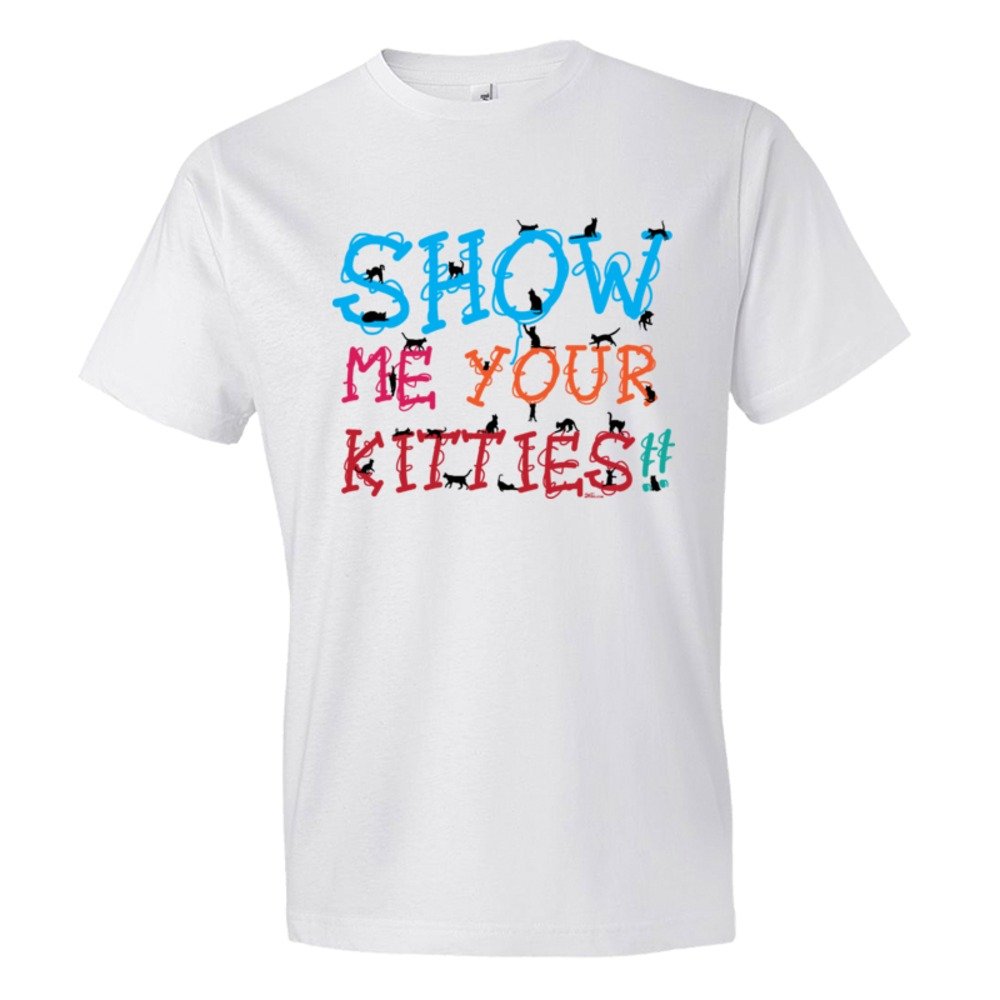 Show Me Your Kitties Colors - Tee Shirt