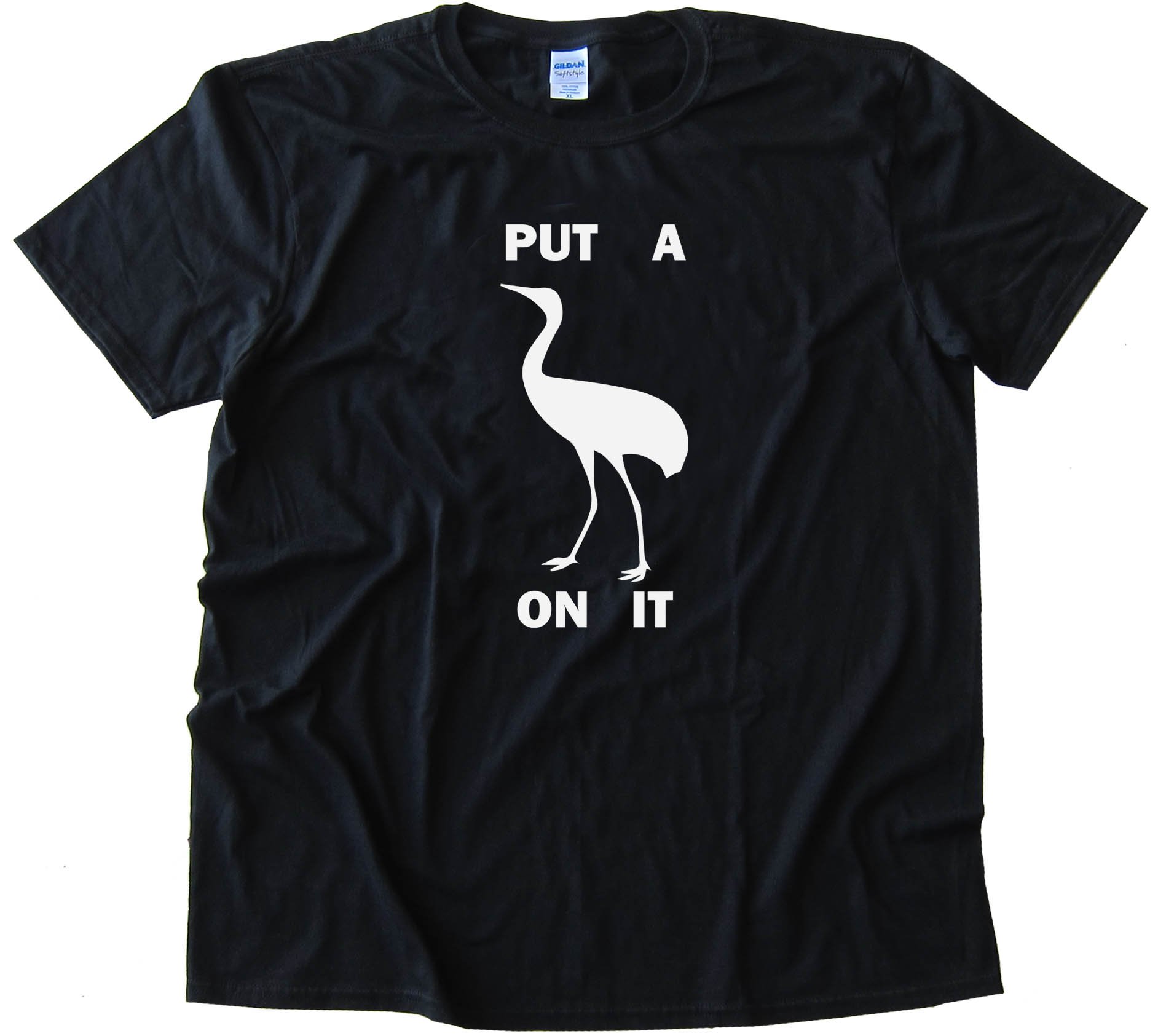 Stork Put A Bird On It - Tee Shirt