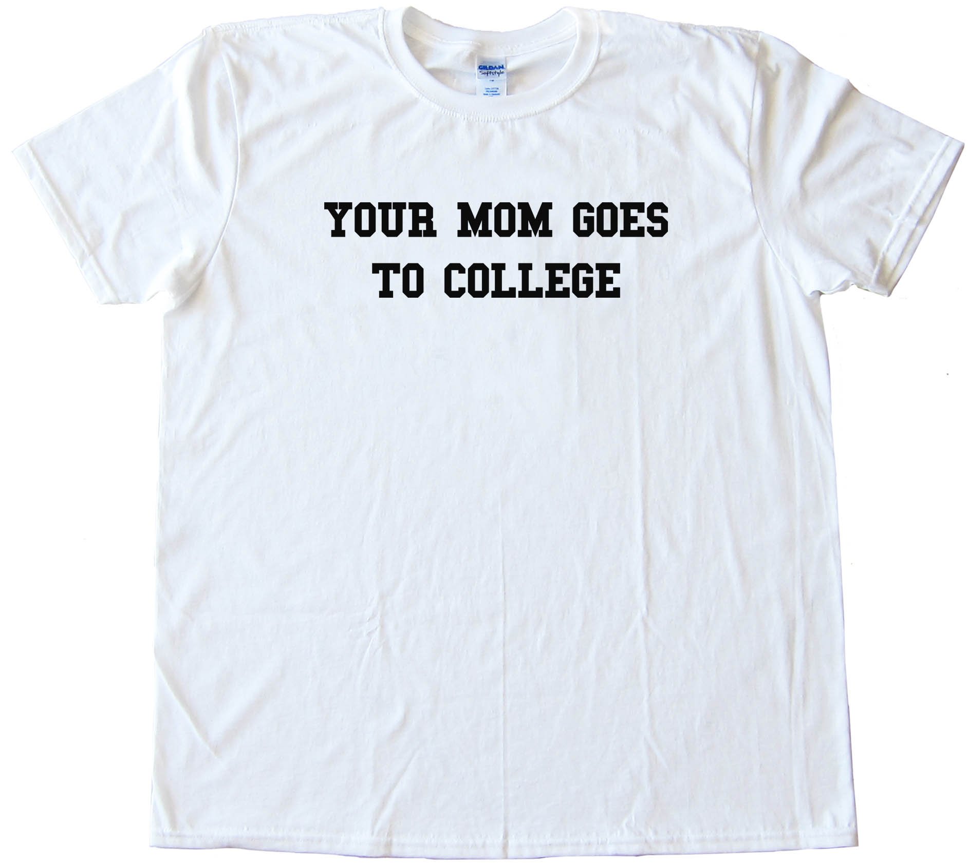 Your Mom Goes To College Napoleon Dynamite - Tee Shirt