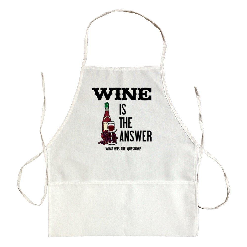 Apron Wine Is The Answer What Was The Question?