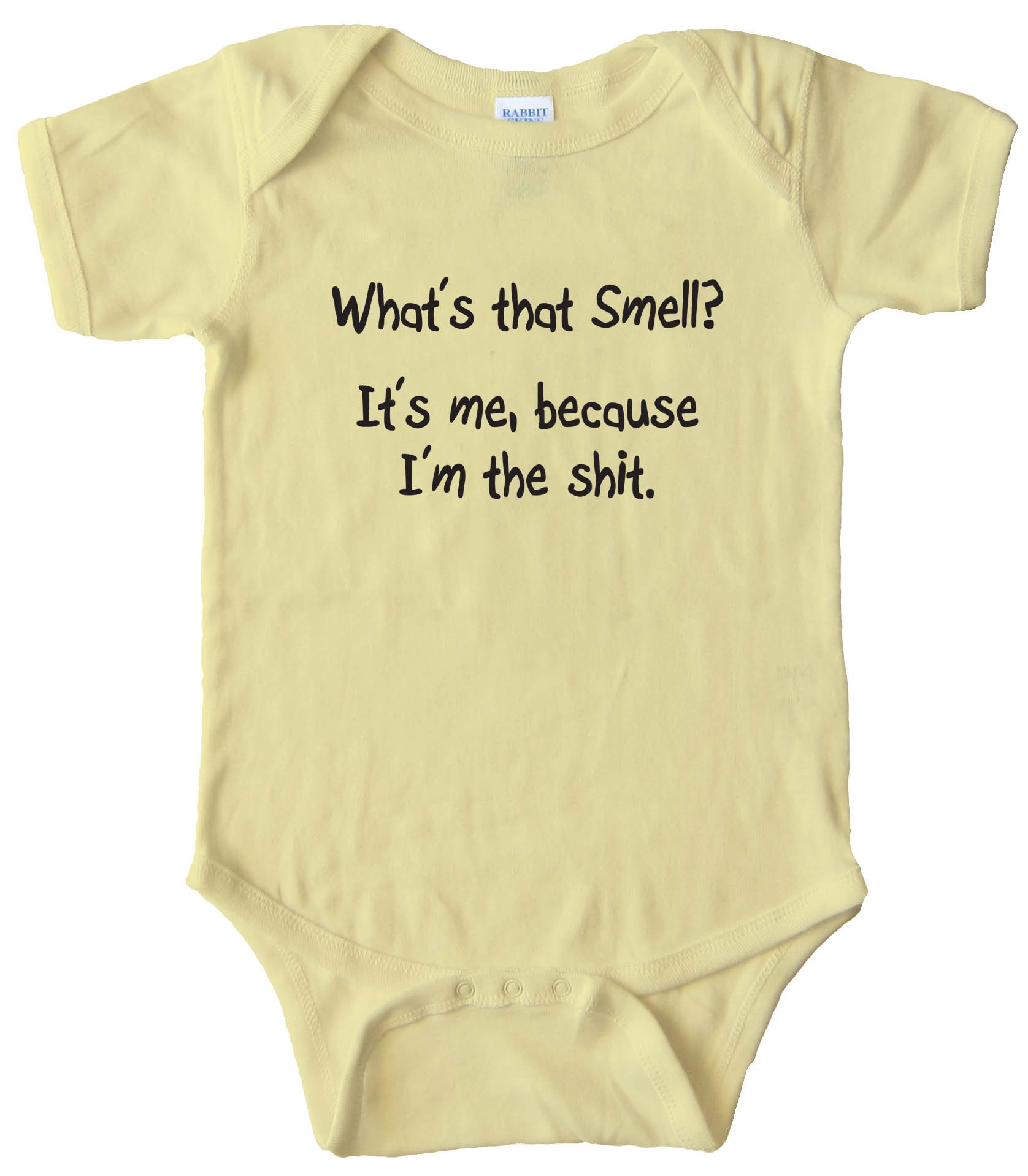 Baby Bodysuit What'S That Smell? It'S Me Because I'M The Shit -