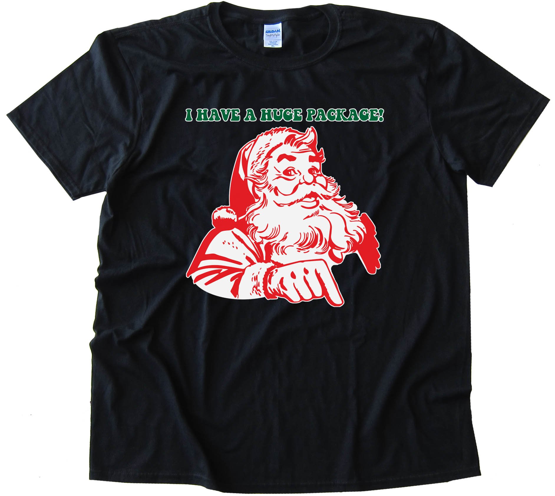 I Have A Huge Package Santa Claus - Tee Shirt