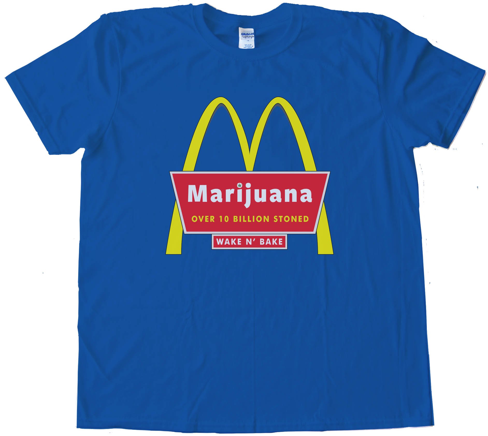 Marijuana Mcdonalds Over 10 Billion Stoned Tee Shirt