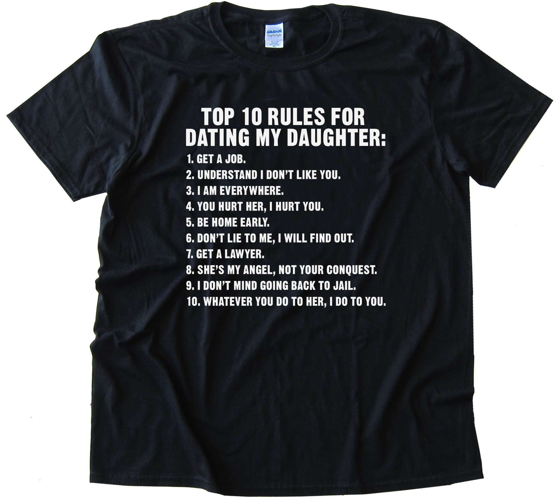 Top 10 Rules For Dating My Daughter - Tee Shirt