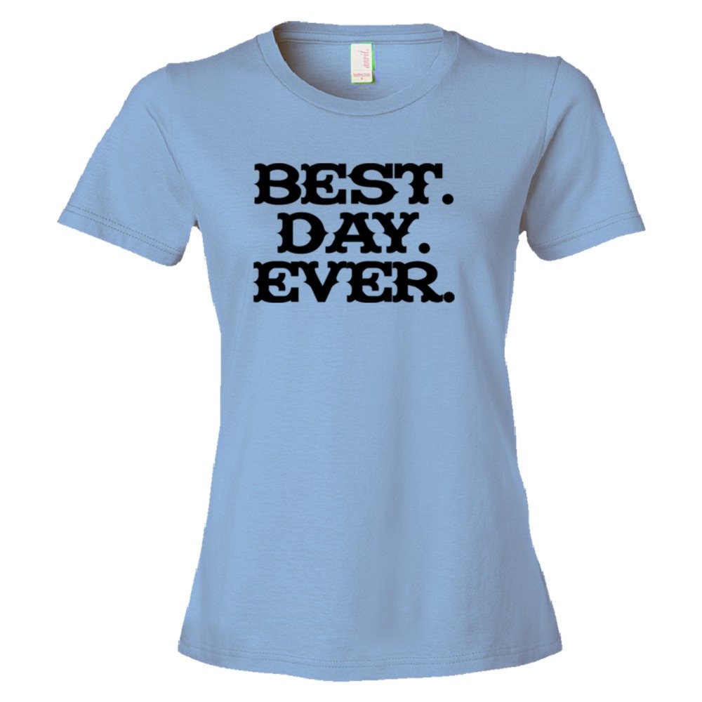 Womens Best. Day. Ever. Mad Magazine Font - Tee Shirt