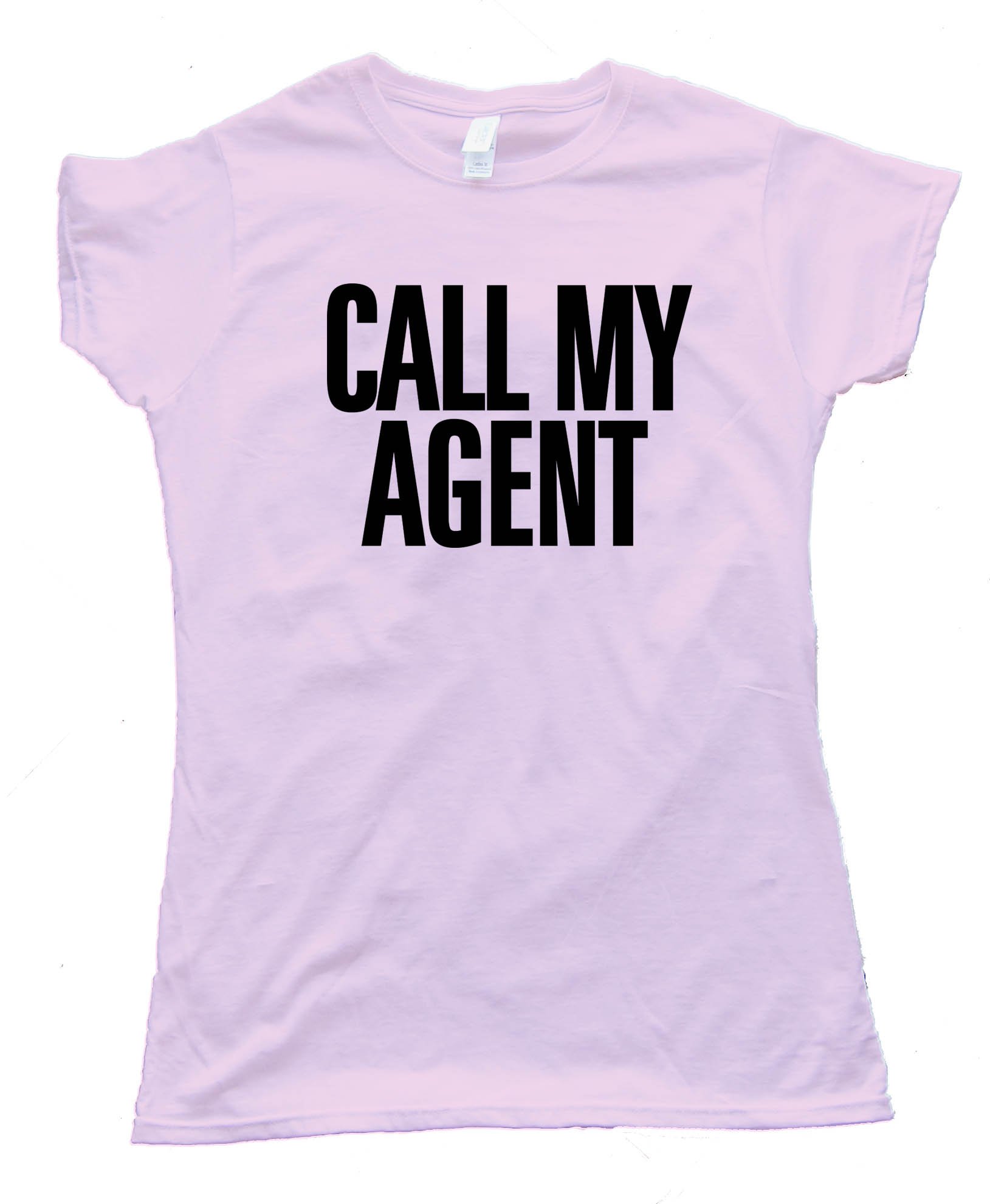 Womens Call My Agent - Tee Shirt