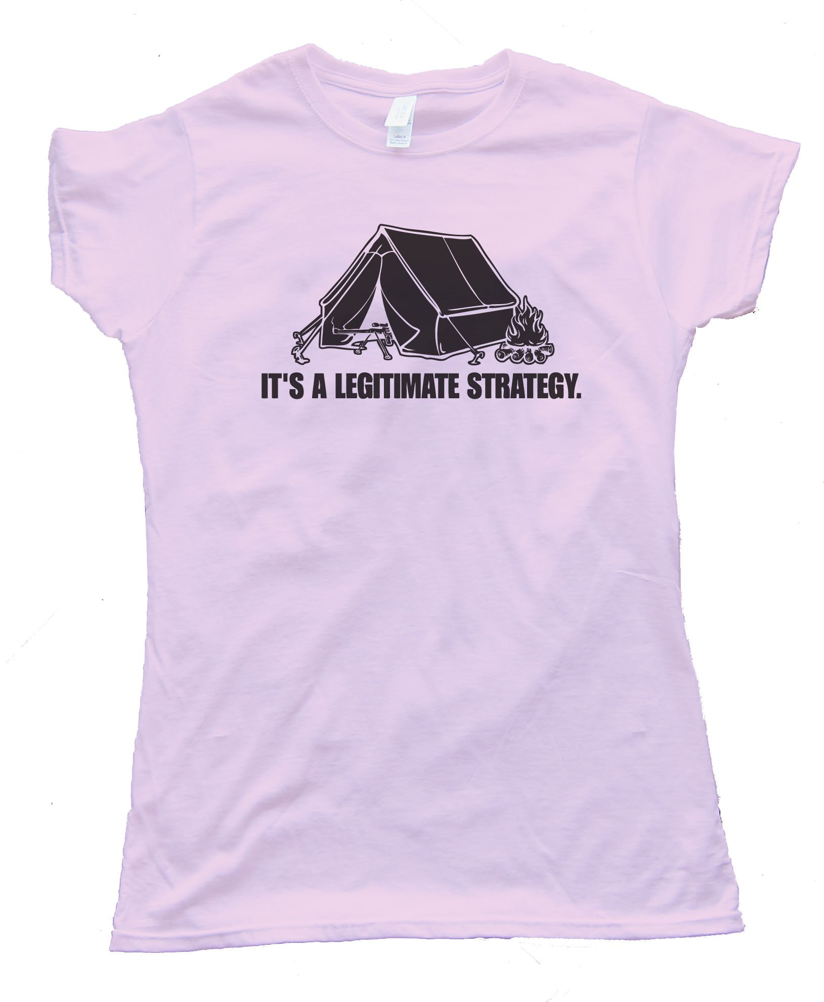 Womens Camping Its A Legitimate Strategy Tee Shirt