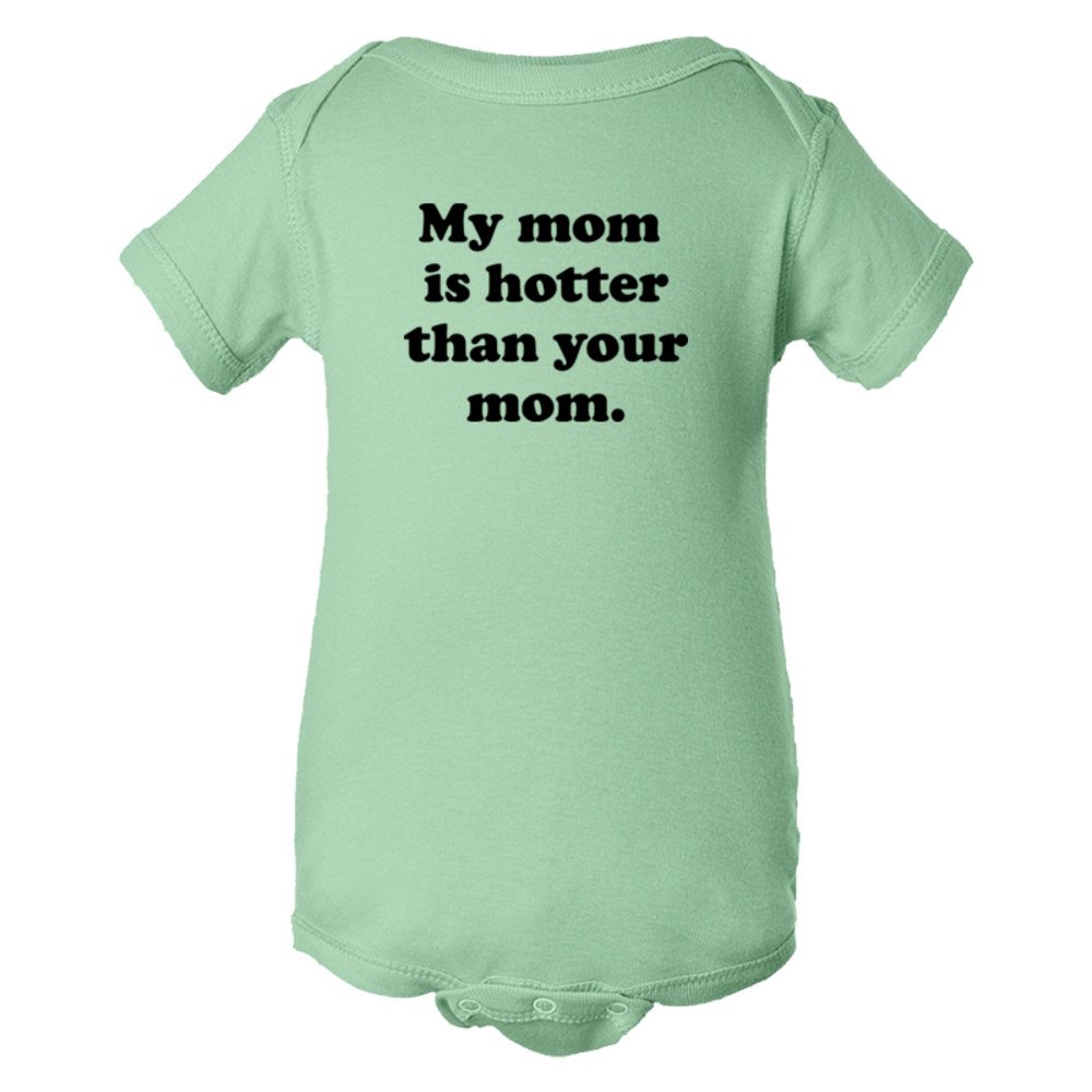 Baby Bodysuit My Mom Is Hotter Than Your Mom