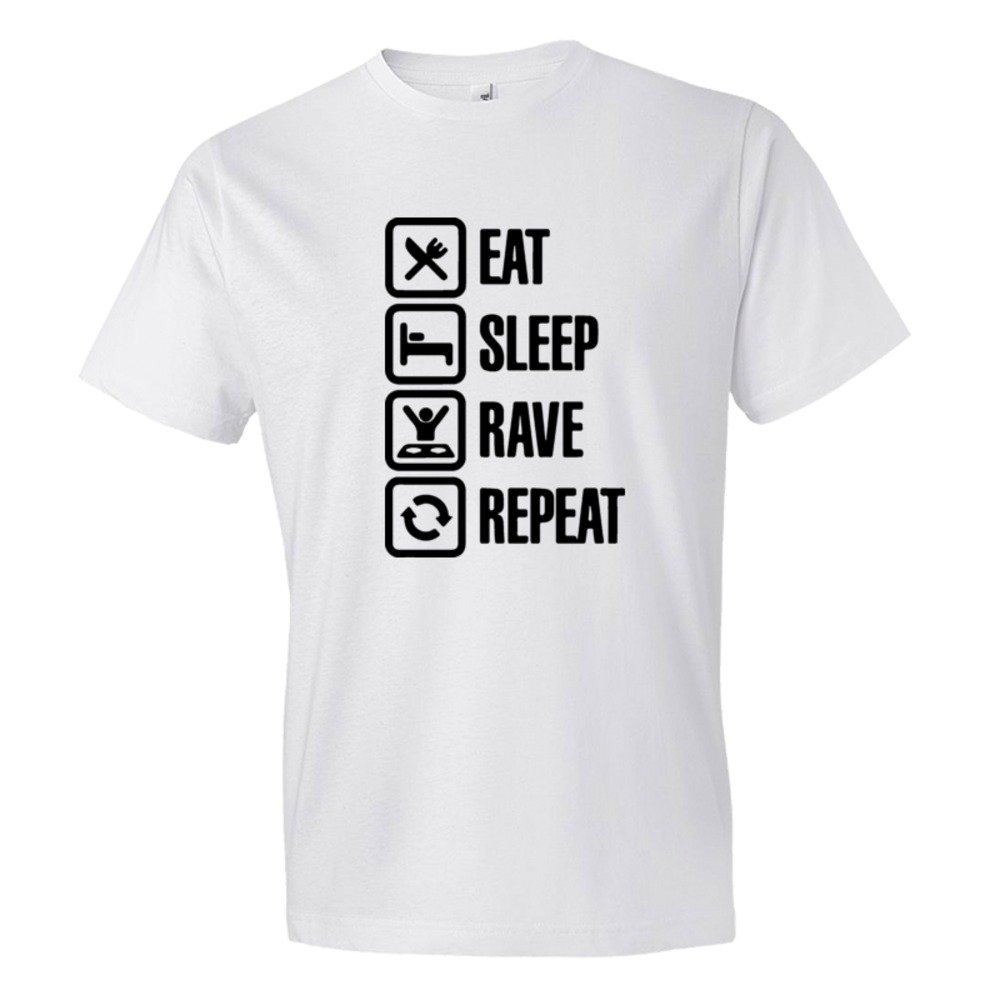 Eat Sleep Rave Repeat Partying - Tee Shirt