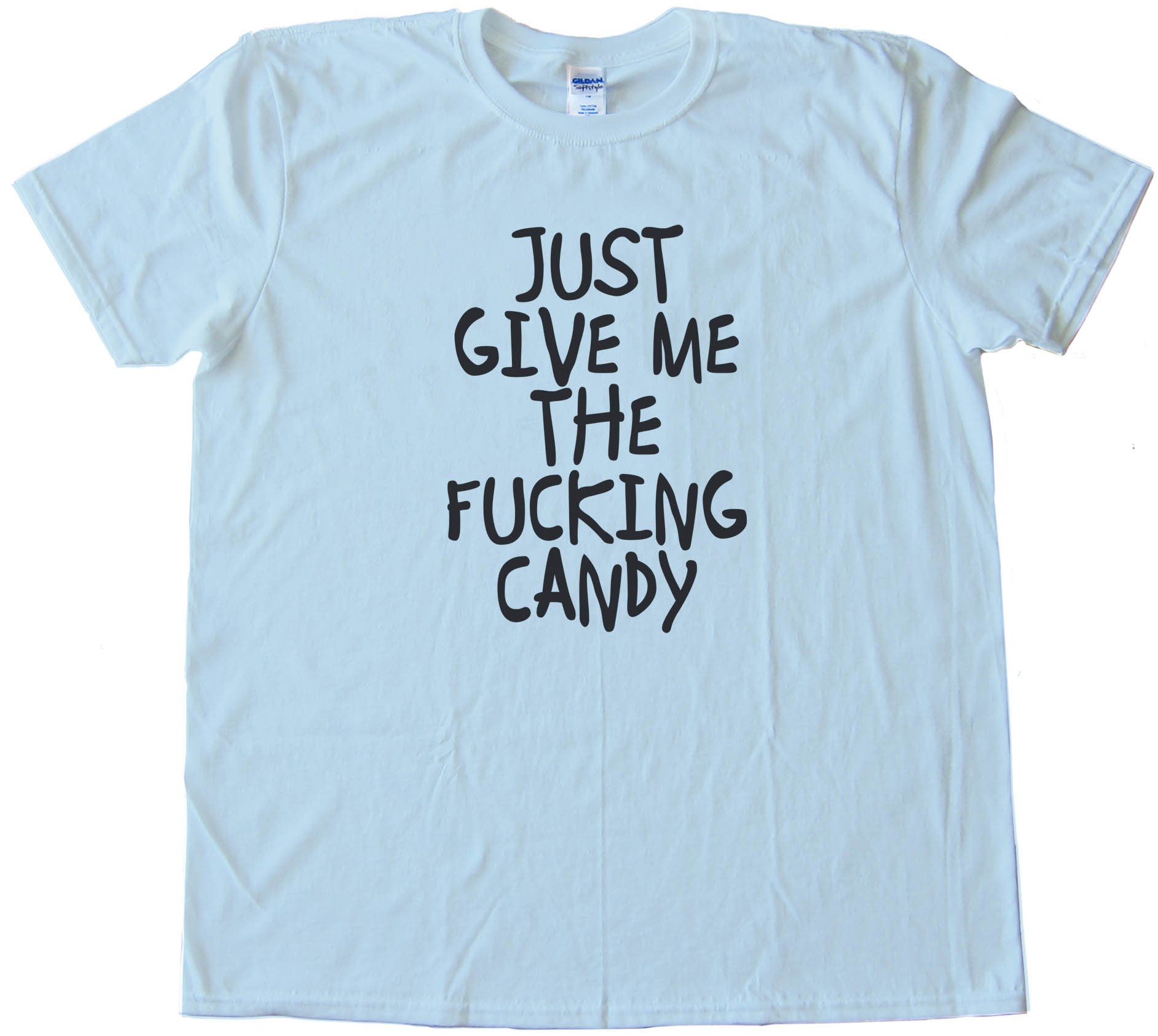 Just Give Me The Fucking Candy Halloween - Tee Shirt