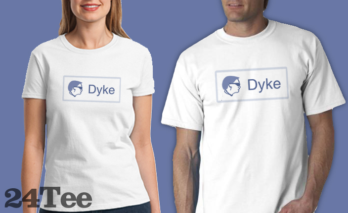Dyke Tee Shirt